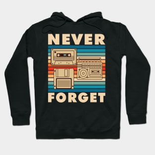 Never forget 80s Vintage Aesthetic Hoodie